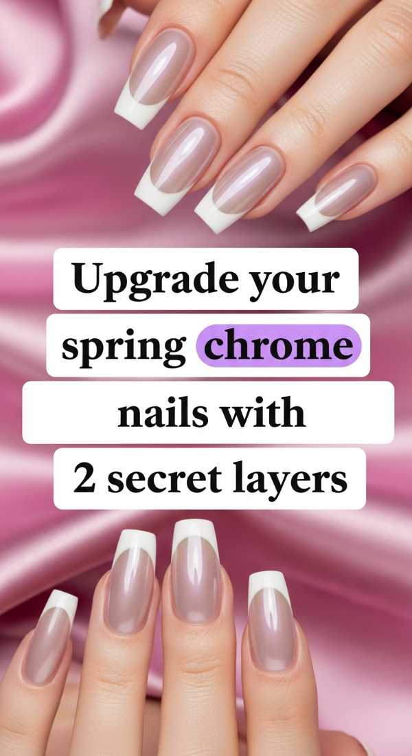 Upgrade Your Spring Chrome Nails With 2 Secret Layers 69e52879eca94