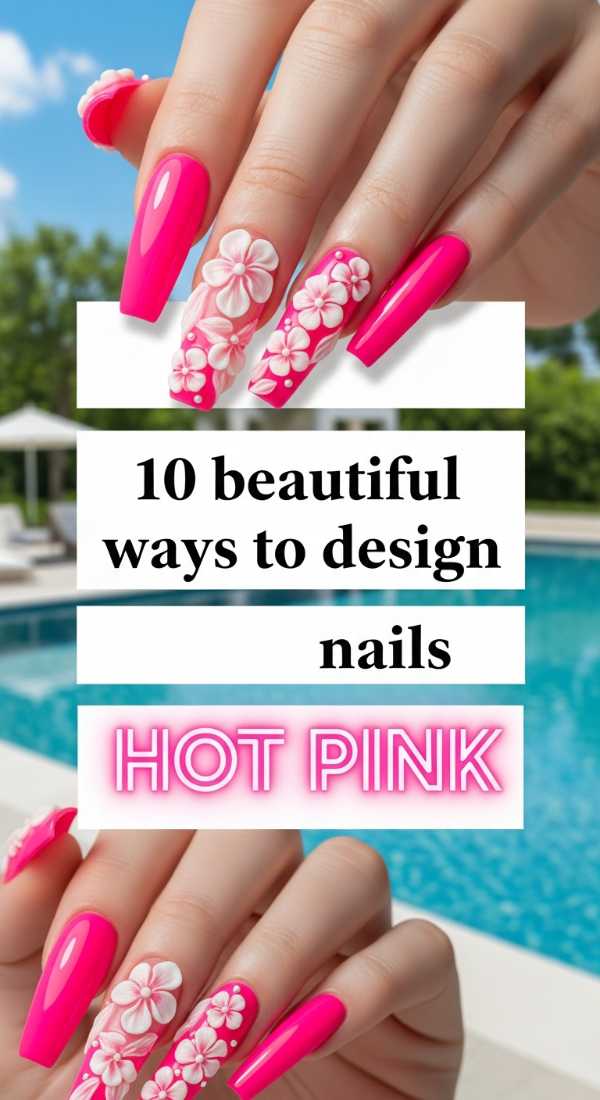 Stay Ahead of the Curve: The Definitive 2026 Nail Trend Report 10 Beautiful Ways To Design Hot Pink Nails 6a05a403b3b57