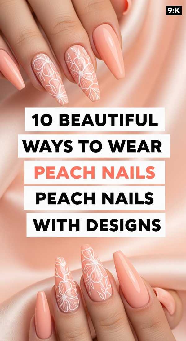 10 Beautiful Ways To Wear Peach Nails With Designs 6a059cb0b3873