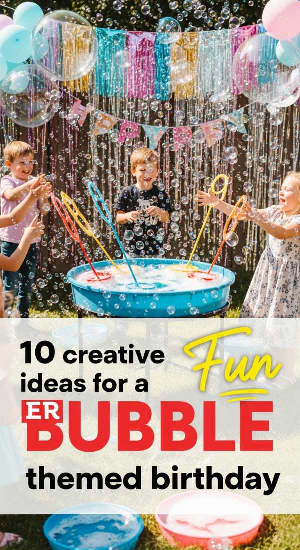 10 Creative Ideas For A Bubble Themed Birthday 69f86c5fddb00