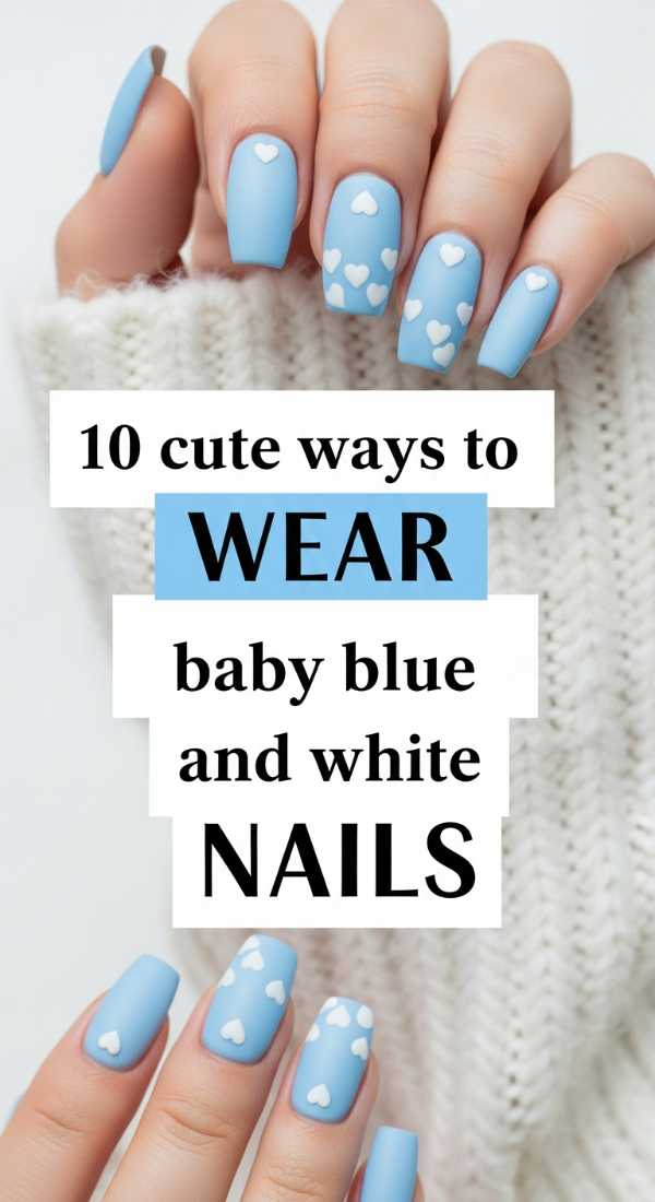 10 Cute Ways To Wear Baby Blue And White Nails 69f4c3264c49e