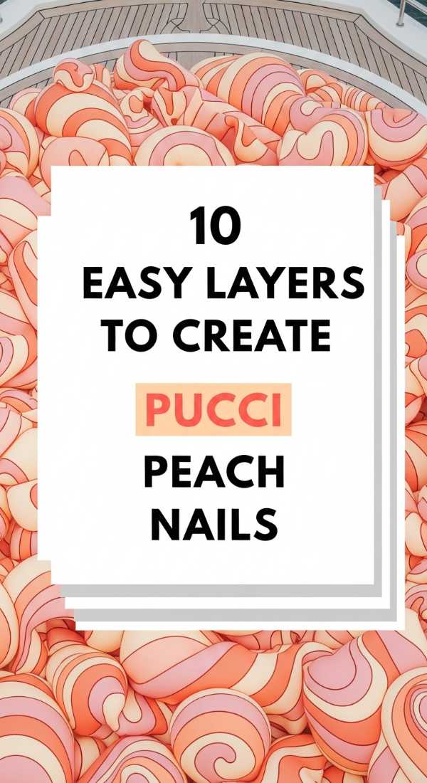 10 Easy Layers To Create Pucci Peach Nails 6a05a543c2120