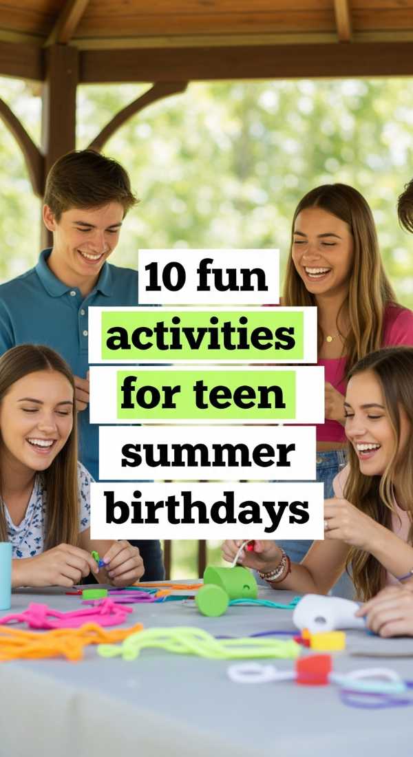 10 Fun Activities For Teen Summer Birthdays 6a0de749d6414