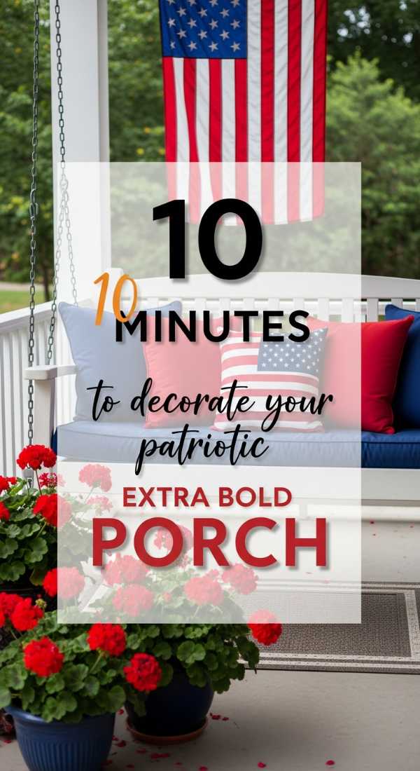 10 Minutes To Decorate Your Patriotic Porch 6a056f7025603