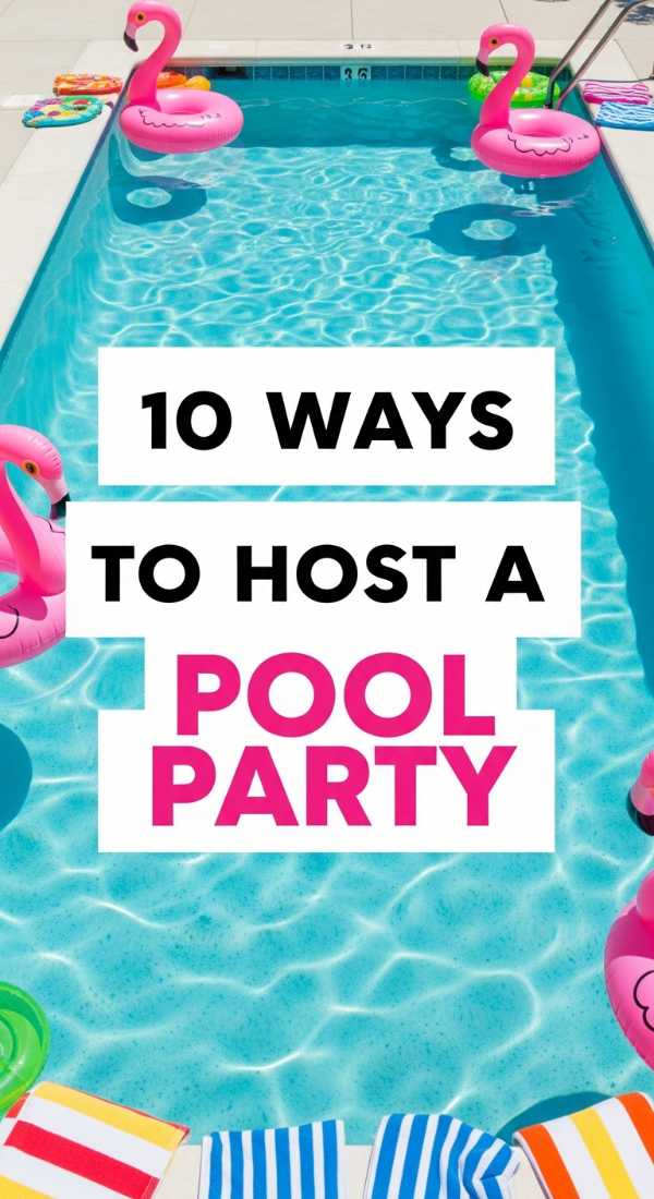 10 Ways To Host A Pool Party 6a021b1f8b0e3