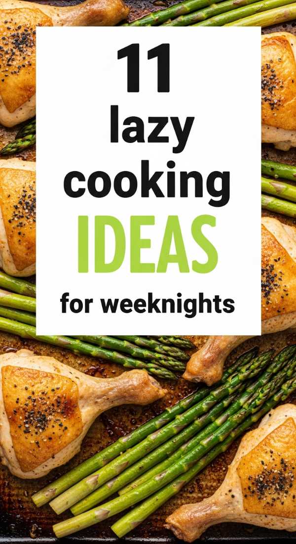 11 Lazy Cooking Ideas For Tired Weeknights 69f47c63477de