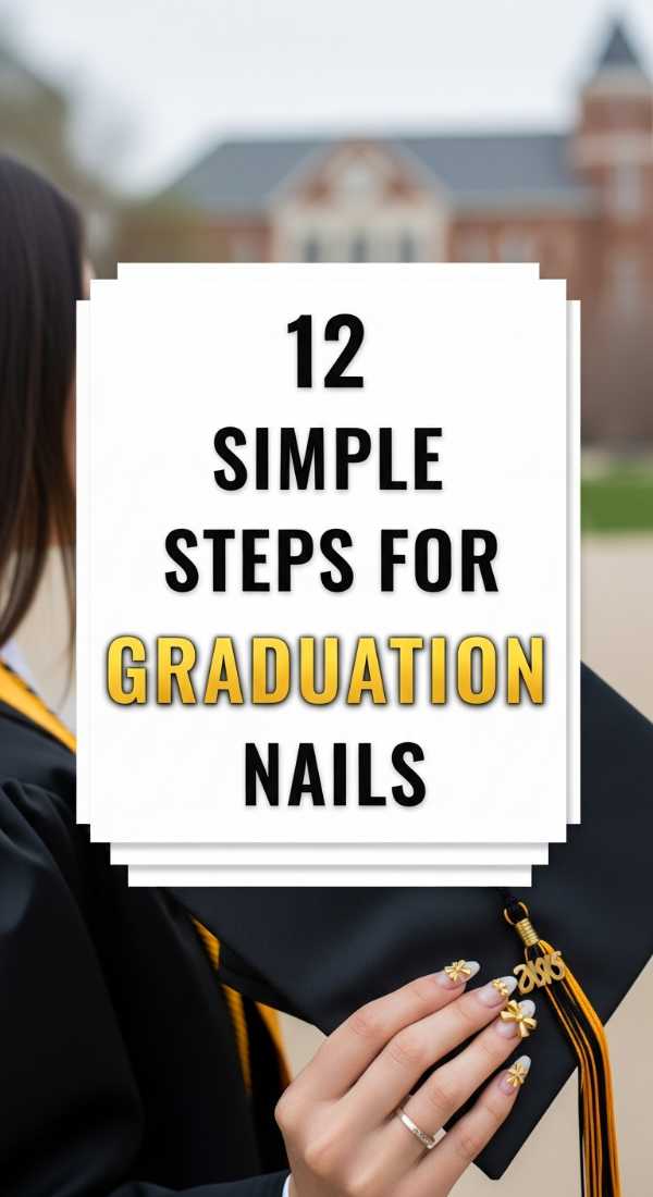 12 Simple Steps For Graduation Nails 6a05a3ea50310