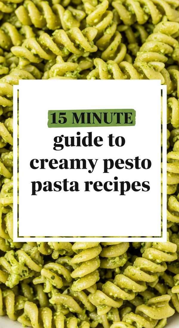 From Scratch to Spectacular: My Journey Through the Ultimate Pasta Masterclass 15 Minute Guide To Creamy Pesto Pasta Recipes 6a10979c1da03