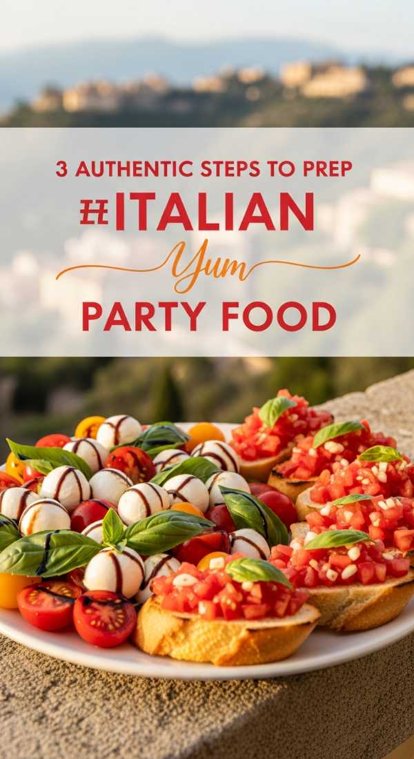 3 Authentic Steps To Prep Italian Summer Party Food 6a02130a8b95d