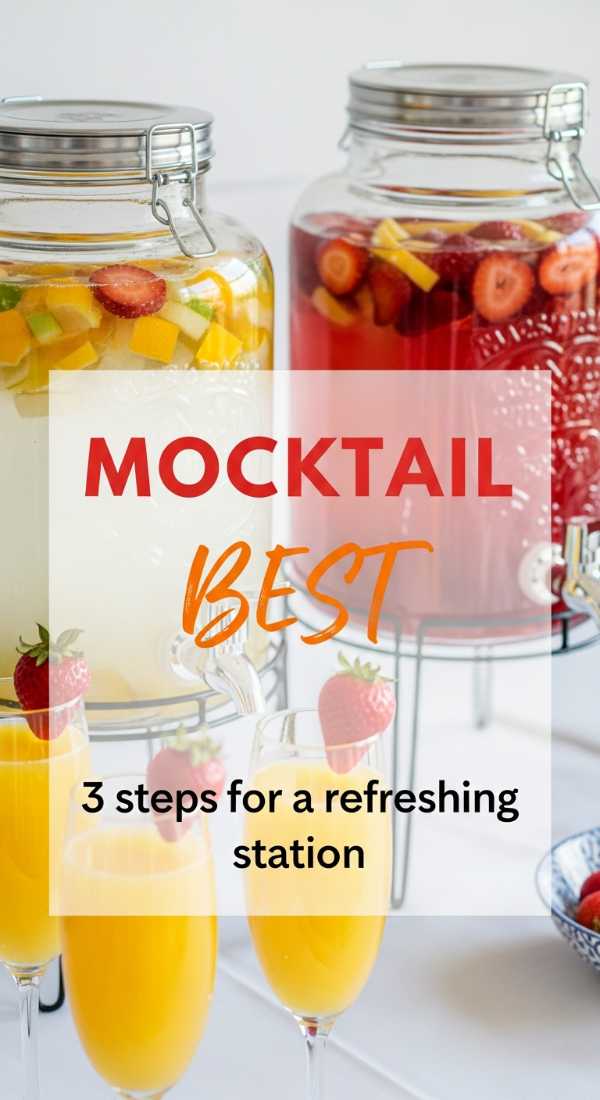 3 Best Steps For A Refreshing Mocktail Station 6a002e3d2c5b1