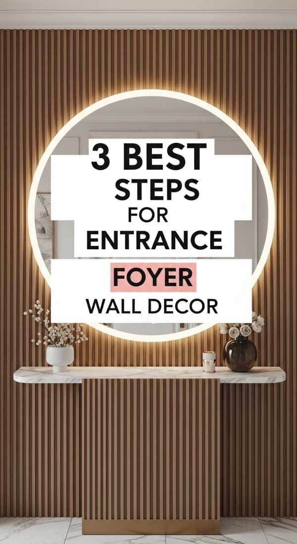 Modern Wall Design Masterclass: Transform Any Room Like a Pro 3 Best Steps For Entrance Foyer Wall Decor 69fb2236856b6