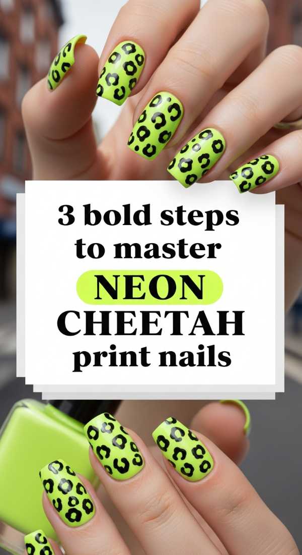 Stay Ahead of the Curve: The Definitive 2026 Nail Trend Report 3 Bold Steps To Master Neon Cheetah Print Nails 6a05a4042619c