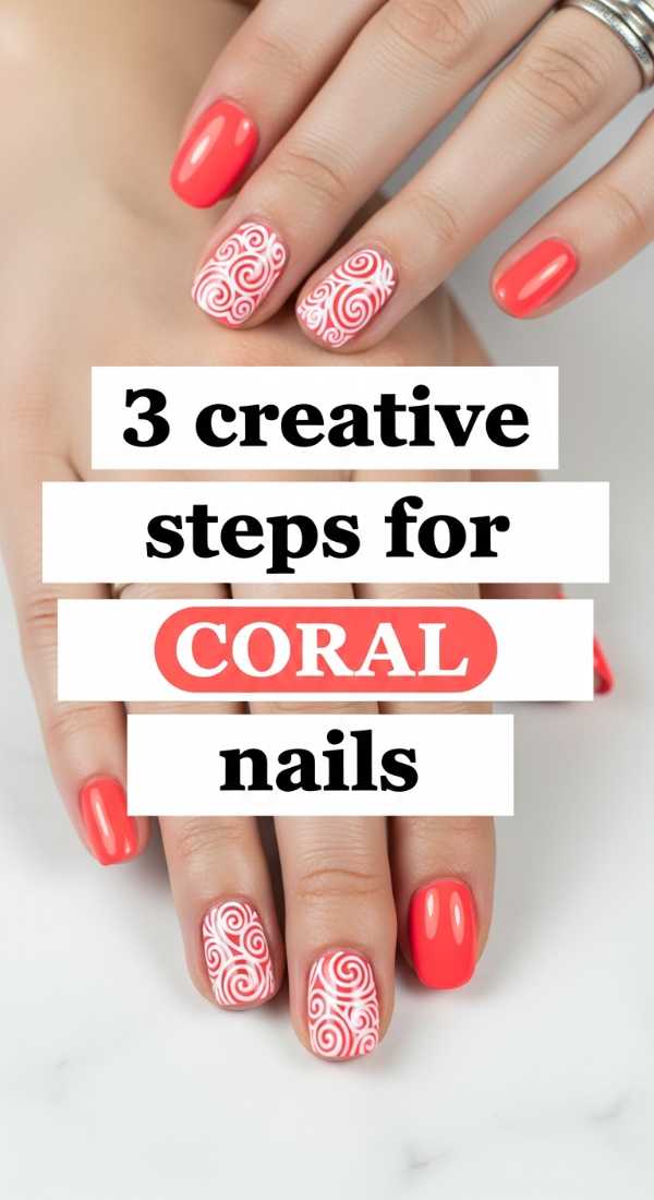 3 Creative Steps For Coral Nails Designs 6a05998740ad7
