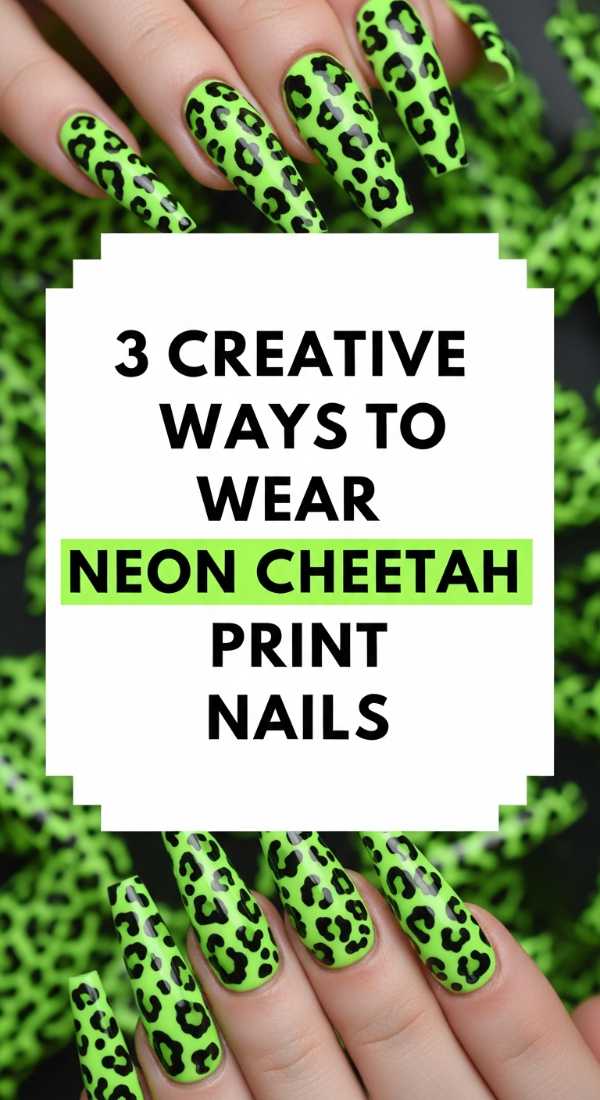 3 Creative Ways To Wear Neon Cheetah Print Nails 6a059b362867b