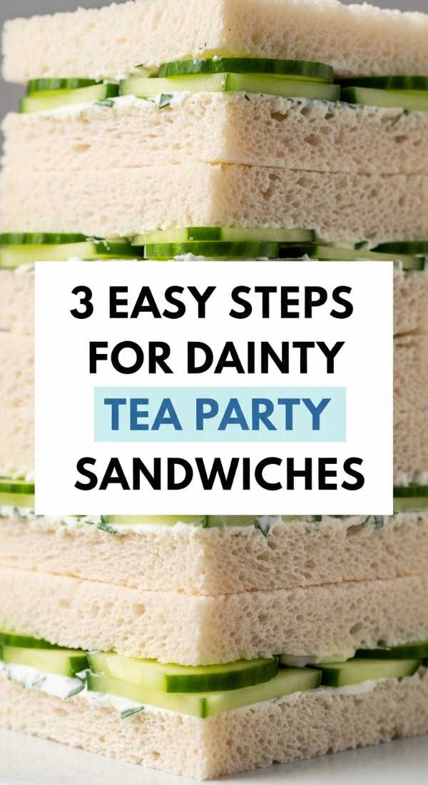 3 Easy Steps For Dainty Tea Party Sandwiches 69f47c765f214