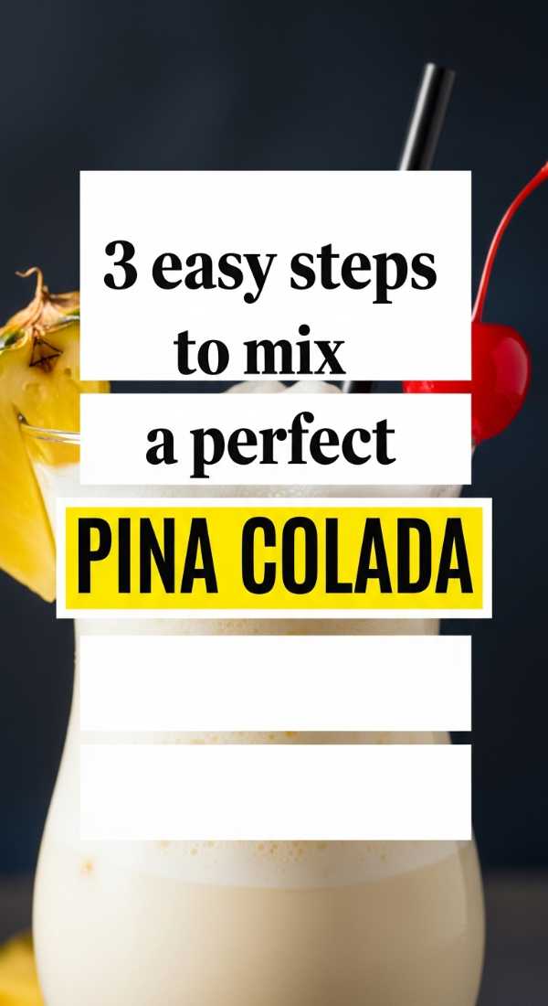 3 Easy Steps To Mix A Perfect Pina Colada 6a042262ad1d7