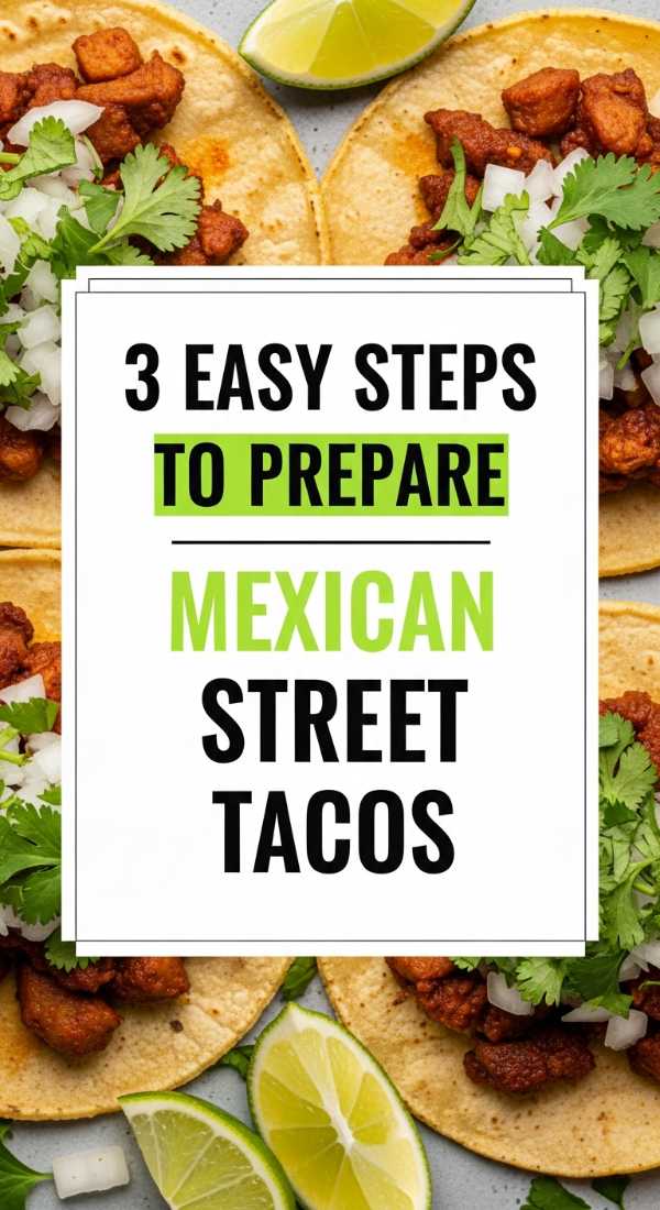 3 Easy Steps To Prepare Mexican Street Tacos 6a142b4f42044