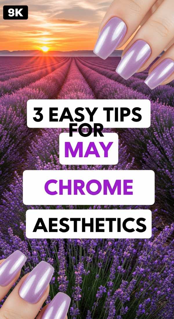 3 Easy Tips For May Chrome Aesthetics 69fb986fe3f93