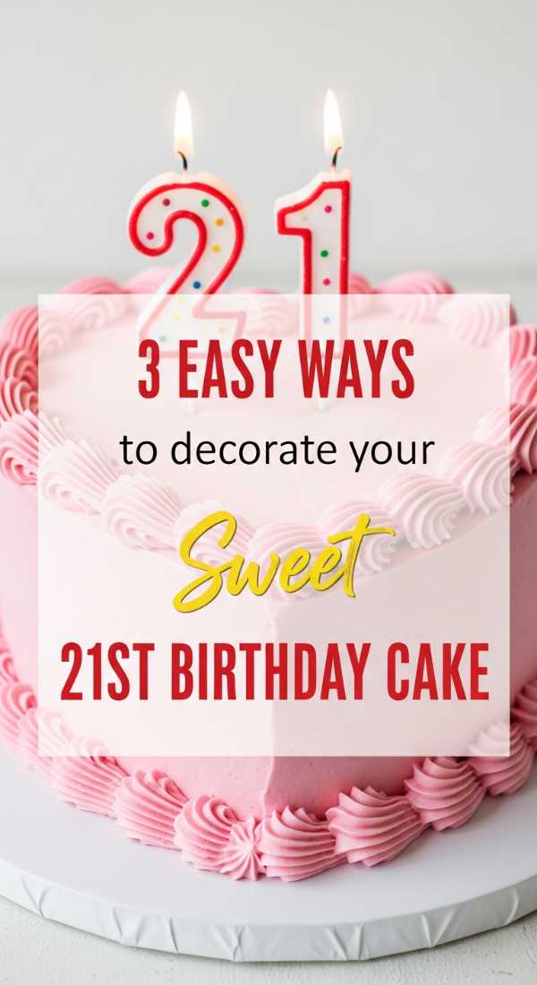 3 Easy Ways To Decorate A 21st Birthday Cake 6a0572cf0fbb4
