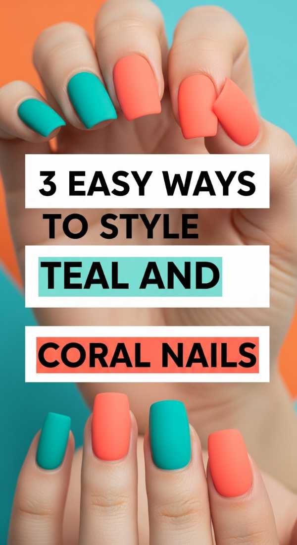 3 Easy Ways To Style Teal And Coral Nails 6a0595b3df35b