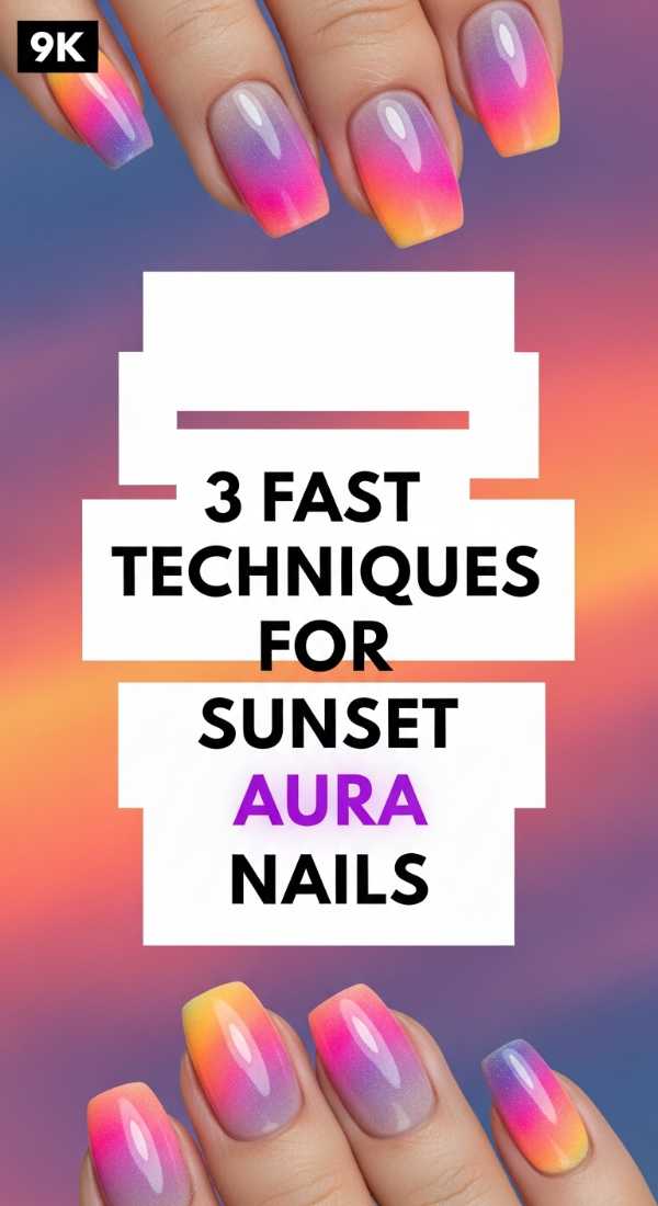 3 Fast Techniques For Sunset Aura Nails 6a05a3db0f71c