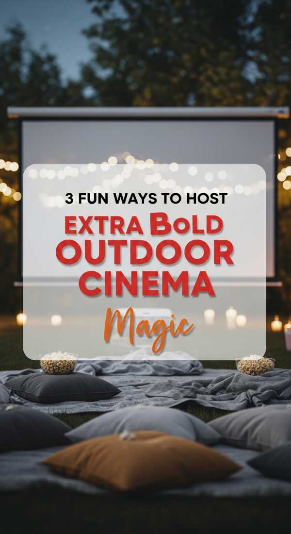 3 Fun Ways To Host Outdoor Cinema Nights 69f721f422ab9