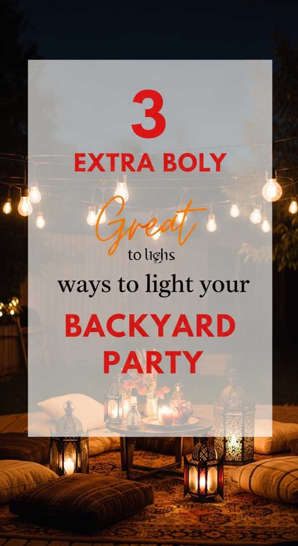 3 Great Ways To Light Your Backyard Party 69f72200153fd