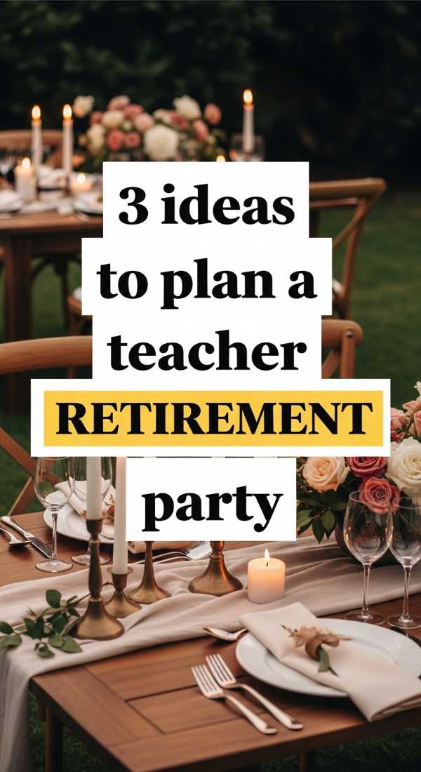 3 Ideas To Plan A Teacher Retirement Party 69f8715699e99