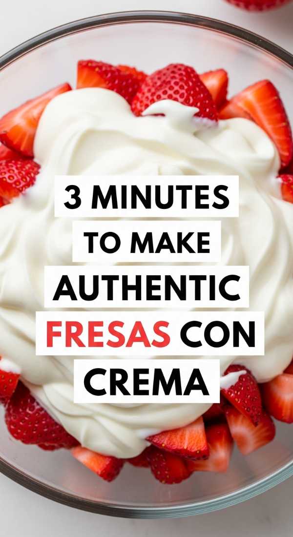 3 Minutes To Make Authentic Fresas Con Crema 6a06c1fe2b40b