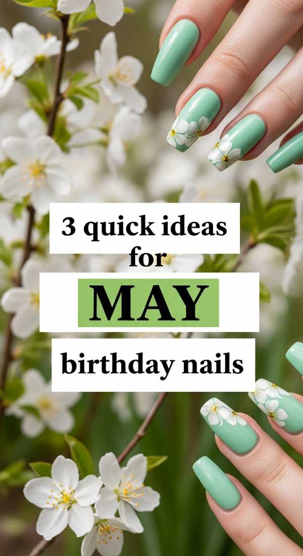 Slay Your Big Day: The Ultimate 2026 Summer & Graduation Nail Inspo 3 Quick Ideas For May Birthday Nails 6a05a509a4d21