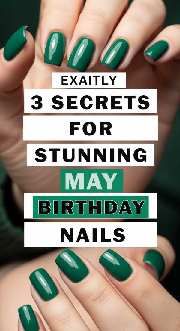 3 Secrets For Stunning May Birthday Nails 6a0595e20841c
