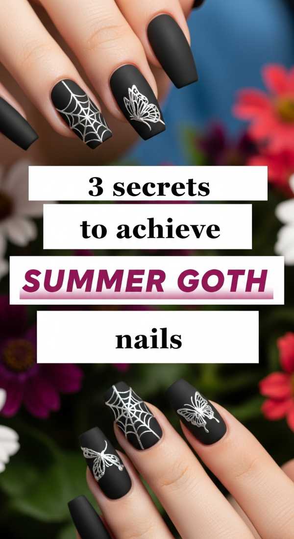 3 Secrets To Achieve Summer Goth Nails 6a05989d98884
