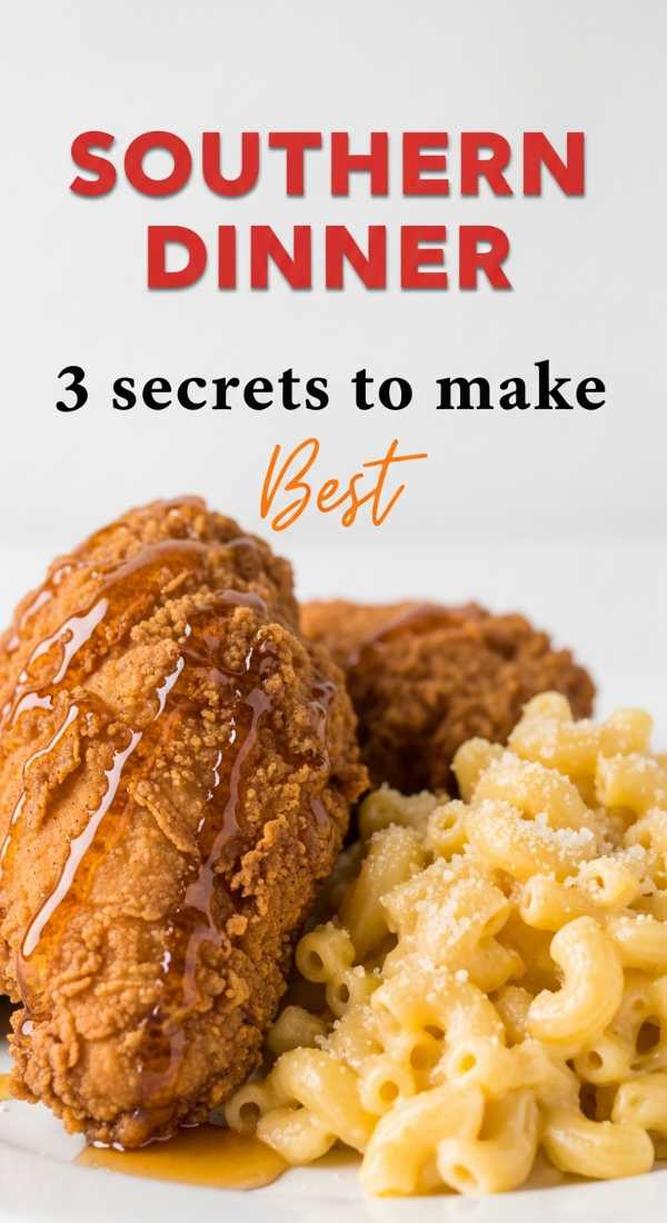 3 Secrets To Southern Dinner Recipes At Home 69f8635cc47b1