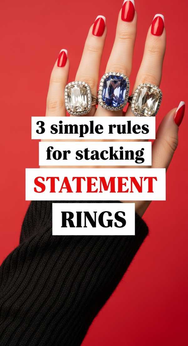 3 Simple Rules For Stacking Statement Rings 69f876e8add73