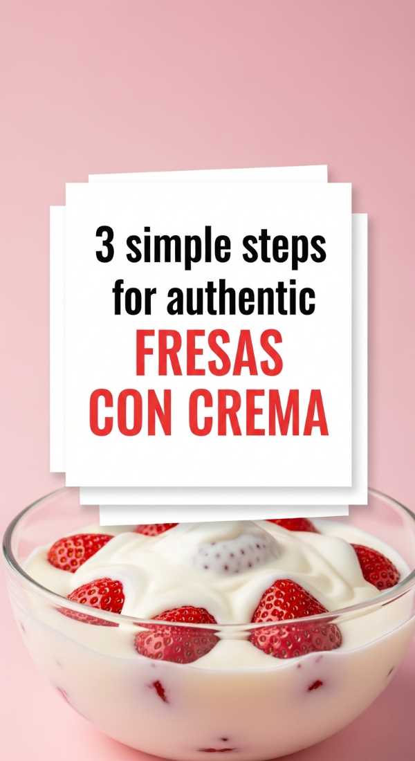 3 Simple Steps For Authentic Fresas Con Crema 6a06cbcde27dd