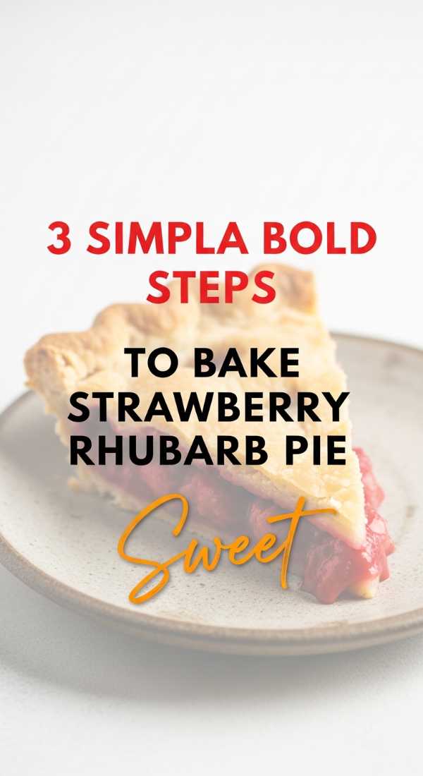 3 Simple Steps To Bake Strawberry Rhubarb Pie 6a149b2f9eb17