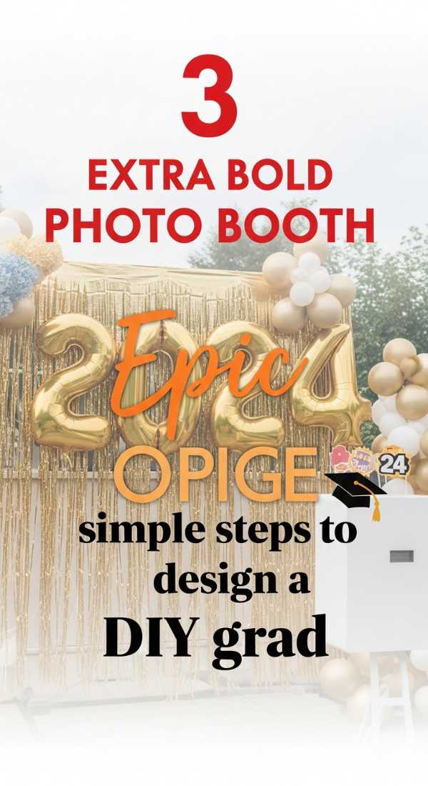 The Grad Party Playbook: Stunning Decor & Stress-Free Planning Tips 3 Simple Steps To Design A Diy Grad Photo Booth 6a002e396fdec