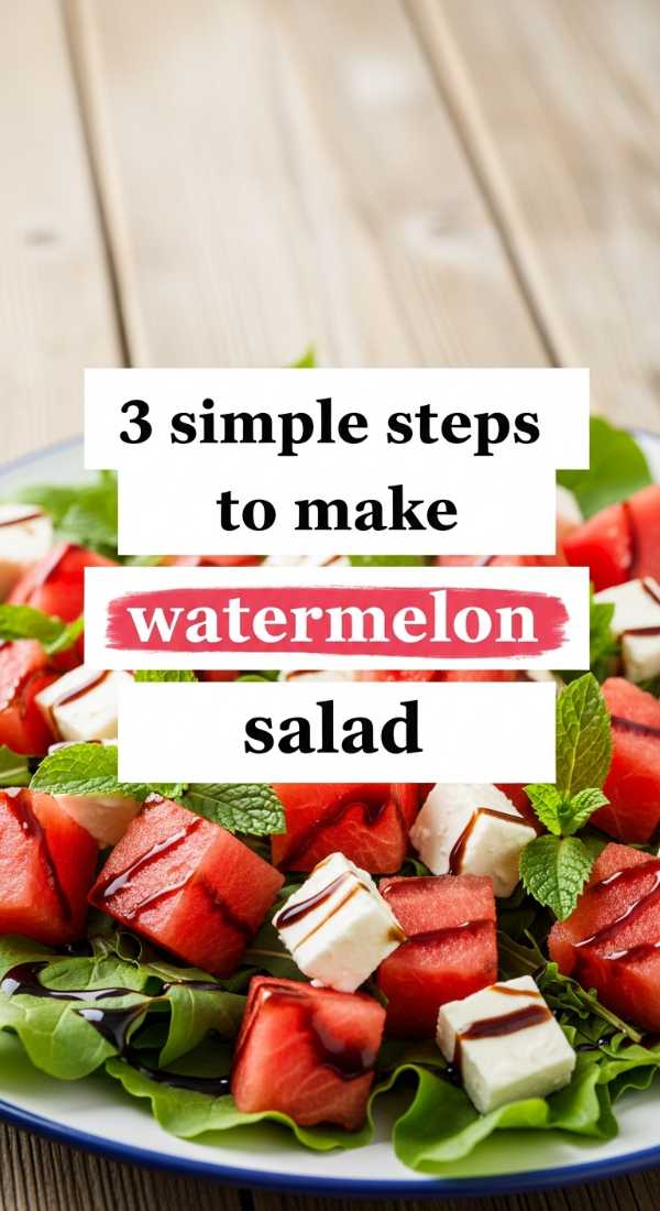 3 Simple Steps To Make Watermelon Salad 6a14294f5219e