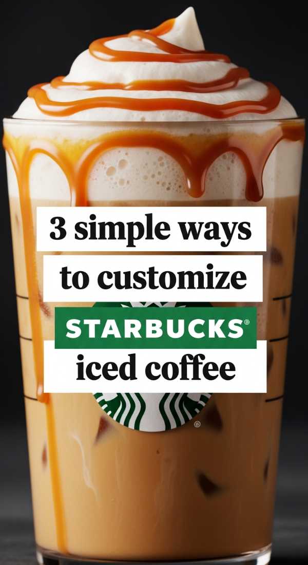 3 Simple Ways To Customize Starbucks Iced Coffee 6a1440977999e