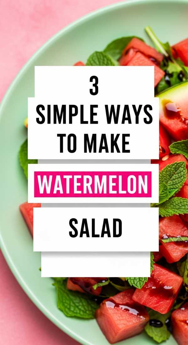 3 Simple Ways To Make Watermelon Salad 6a06fec240f41