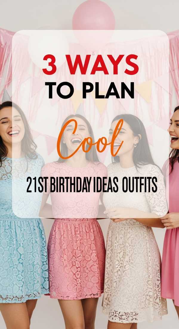 3 Simple Ways To Plan Cool 21st Birthday Ideas Outfits 6a0572d77980a