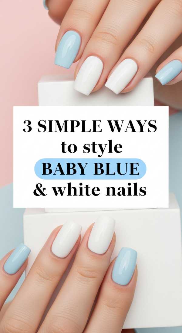 3 Simple Ways To Style Baby Blue And White Nails 69f4c328a38be