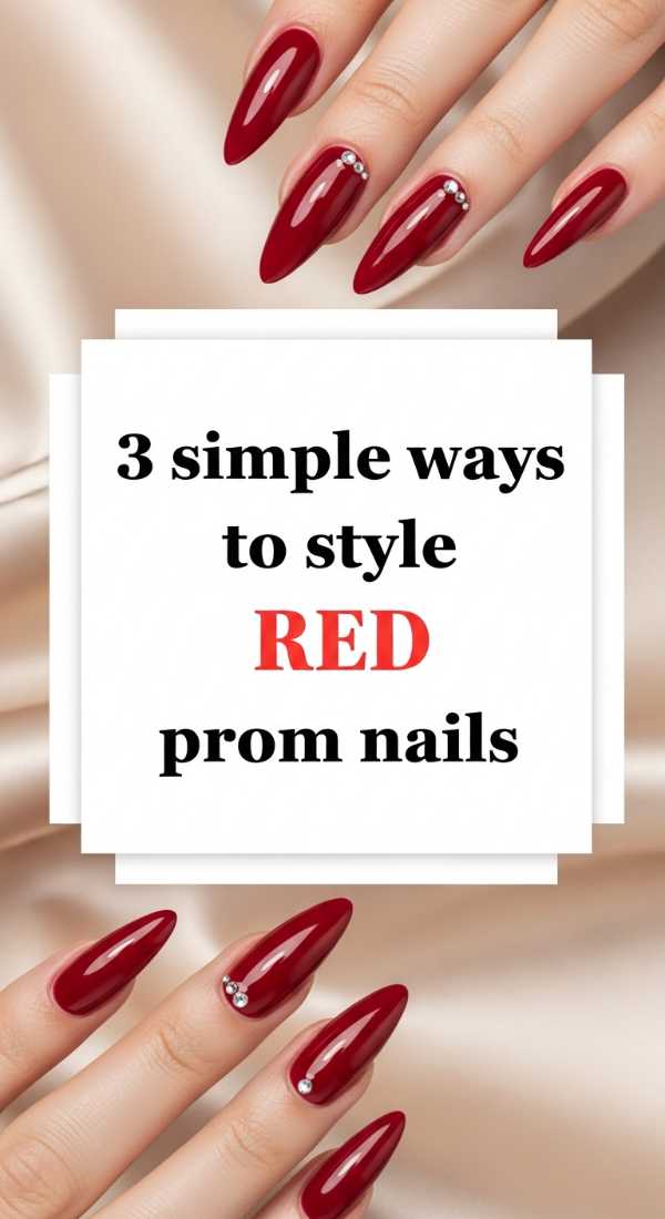 2026 Style Forecast: Why These Spring & Summer Nail Designs Are Going Viral 3 Simple Ways To Style Red Prom Nails 6a03311b1d31e