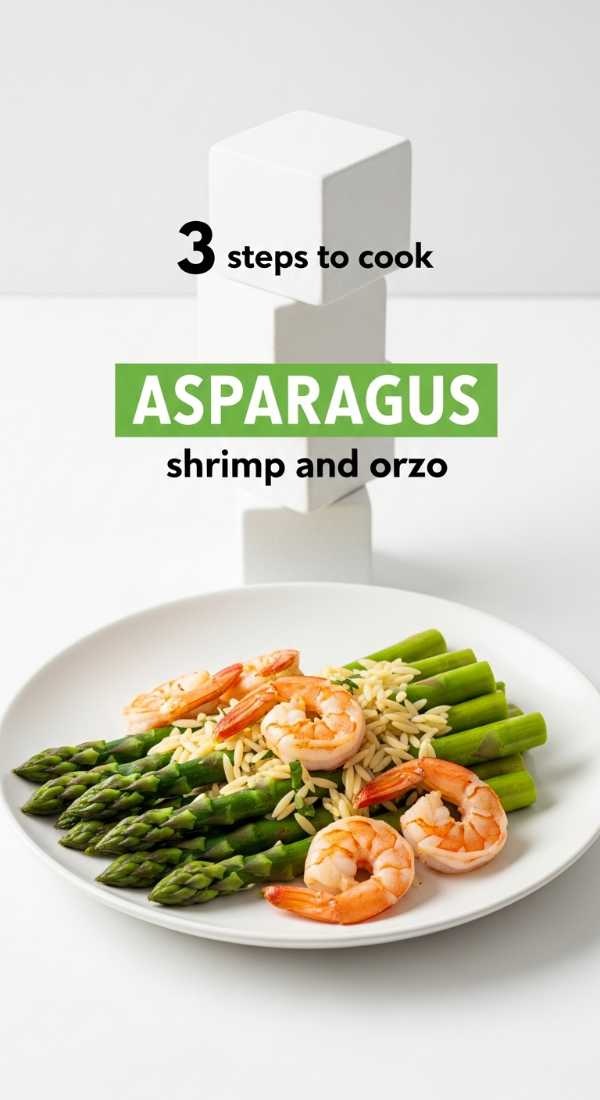 3 Steps To Cook Asparagus Shrimp And Orzo 69f47b3e79c04