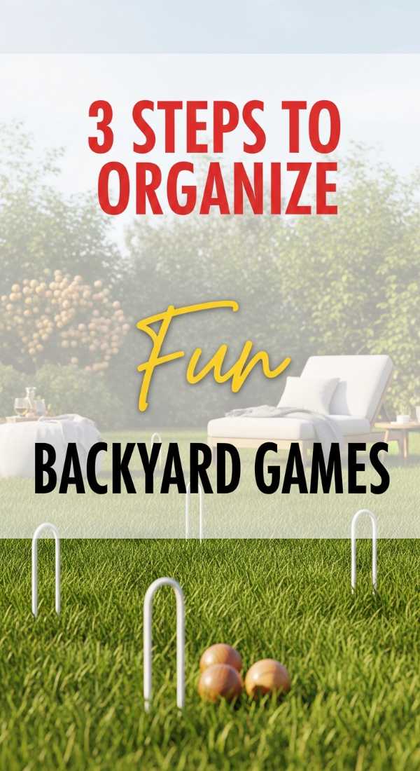 3 Steps To Organize The Best Backyard Summer Games 69f7253e2ad4b