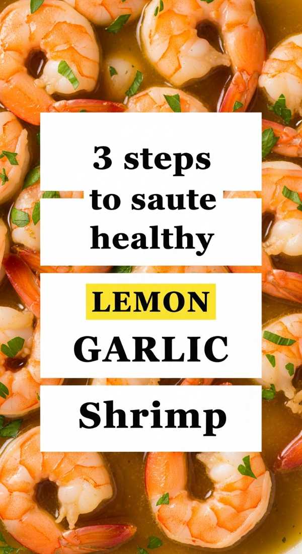 3 Steps To Saute Healthy Lemon Garlic Shrimp 69fd8ab43453f