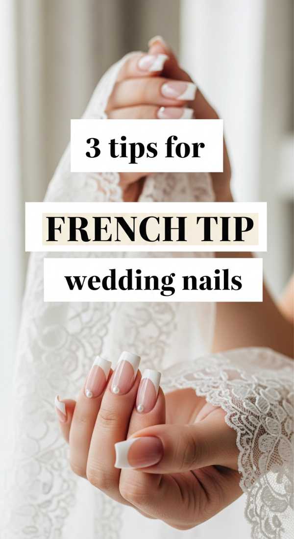 3 Tips For French Tip Wedding Nails 6a0059ec8b992
