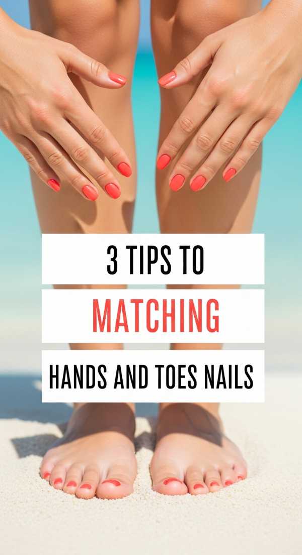 3 Tips To Match Hands And Toes Nails 6a059ca35a68d