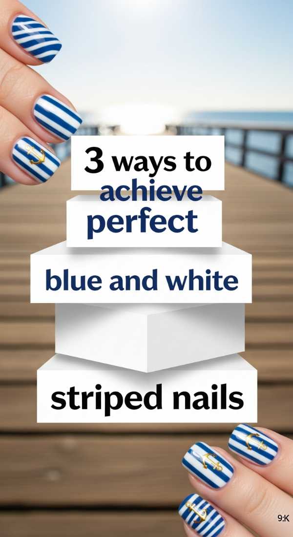 3 Ways To Achieve Perfect Blue And White Striped Nails 69fc7e511d697