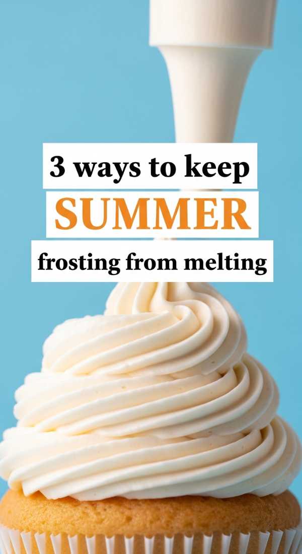 3 Ways To Keep Summer Frosting From Melting 6a0170bf7f850